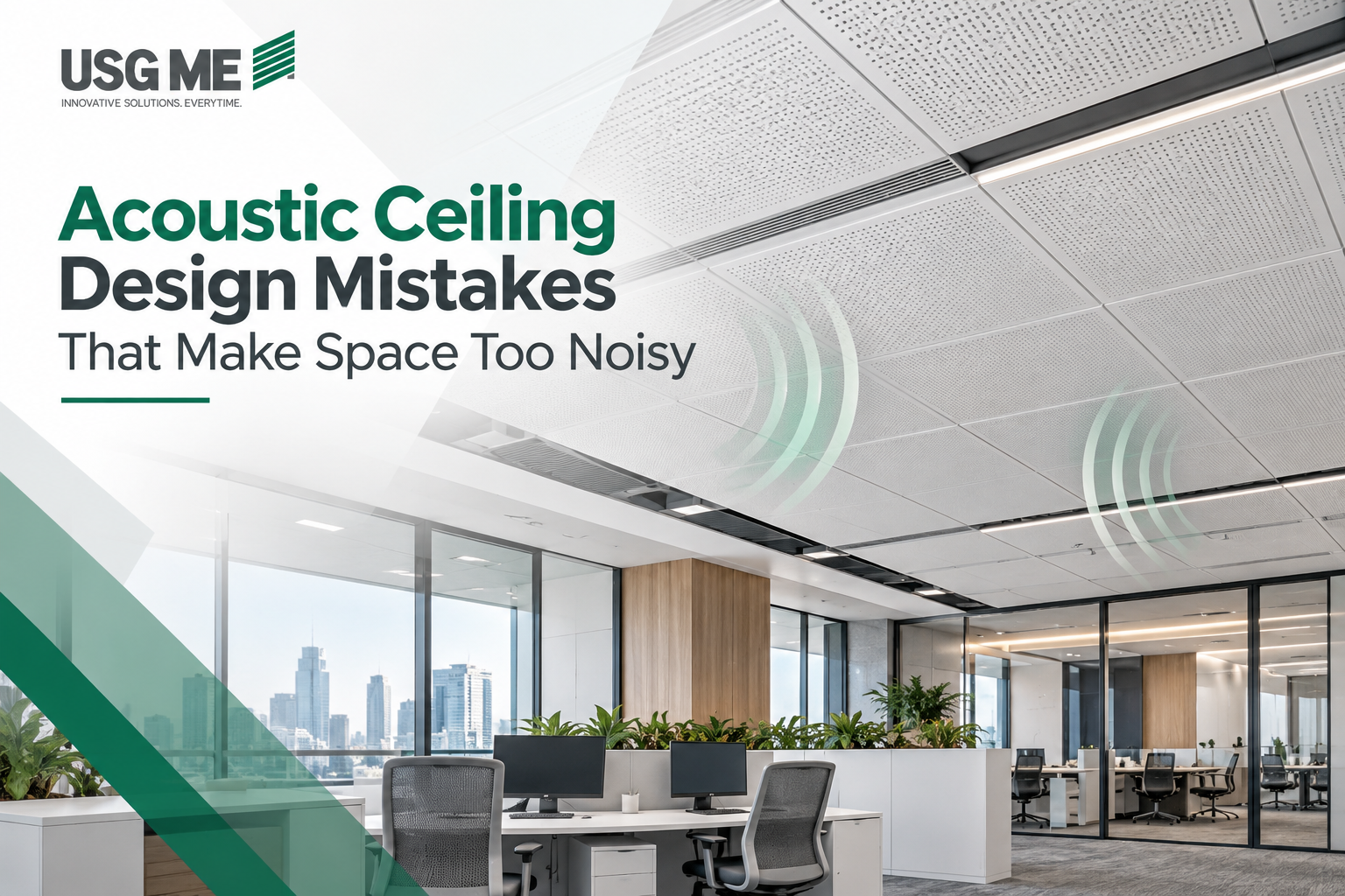 Acoustic Ceiling Design Mistakes That Make Space Too Noisy